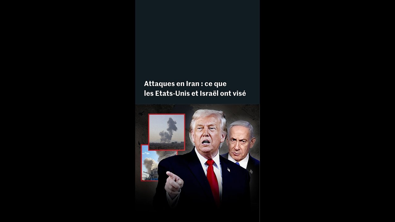 Attaque en Iran : ce que les images montrent de l’opération des Etats-Unis et Israël