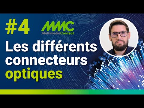 EP04 La fibre optique : les connecteurs optiques ⎜ADALTRA⎜Multimedia Connect