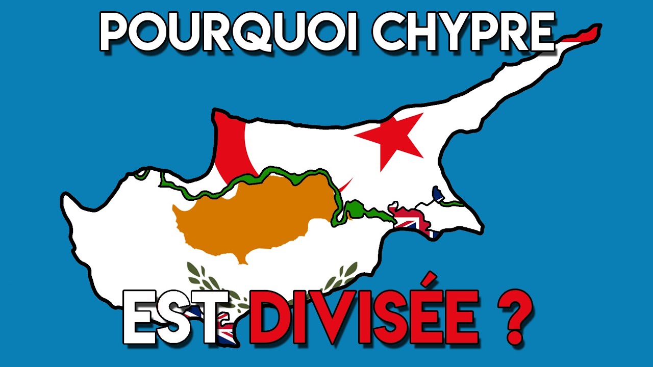 POURQUOI CHYPRE EST DIVISÉE ?