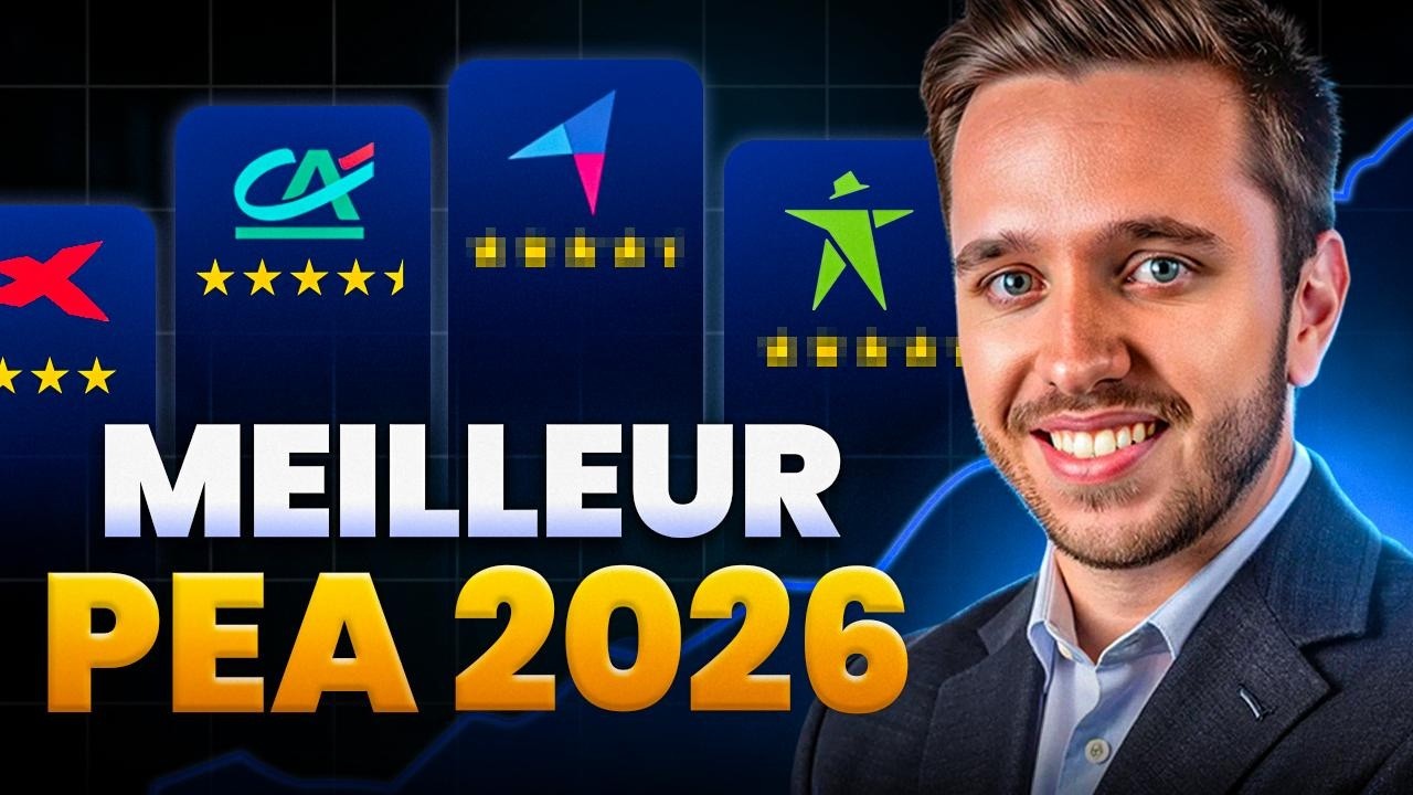 Quel est le meilleur PEA en 2026 ? Comparatif complet