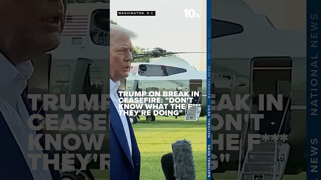 Trump drops f-bomb while commenting on Israel-Iran ceasefire break