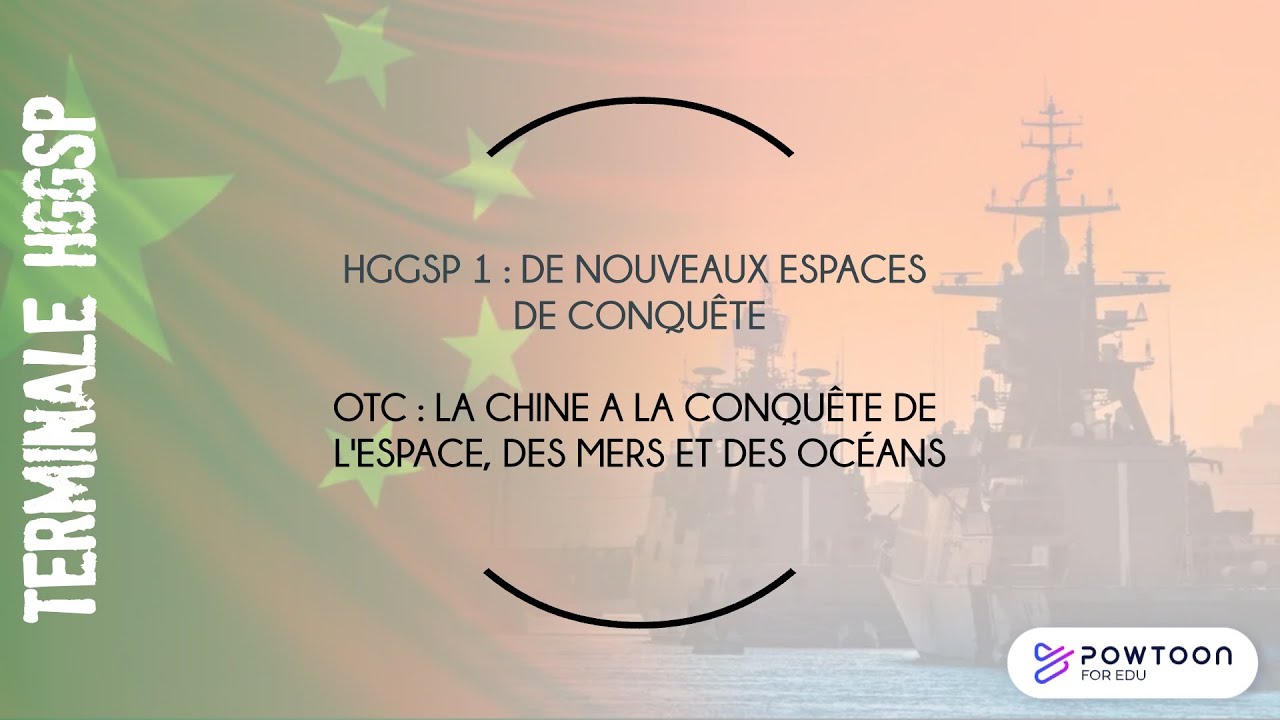 TERMINALE HGGSP LA CHINE A LA CONQUETE DE L'ESPACE DES MERS ET DES OCÉANS
