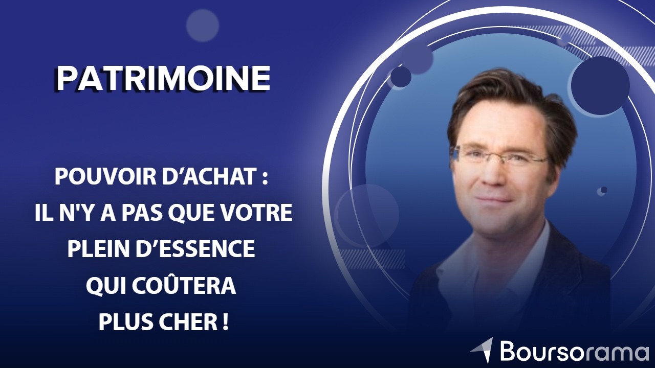 Pouvoir d’achat : il n'y a pas que votre plein d’essence qui coûtera plus cher !