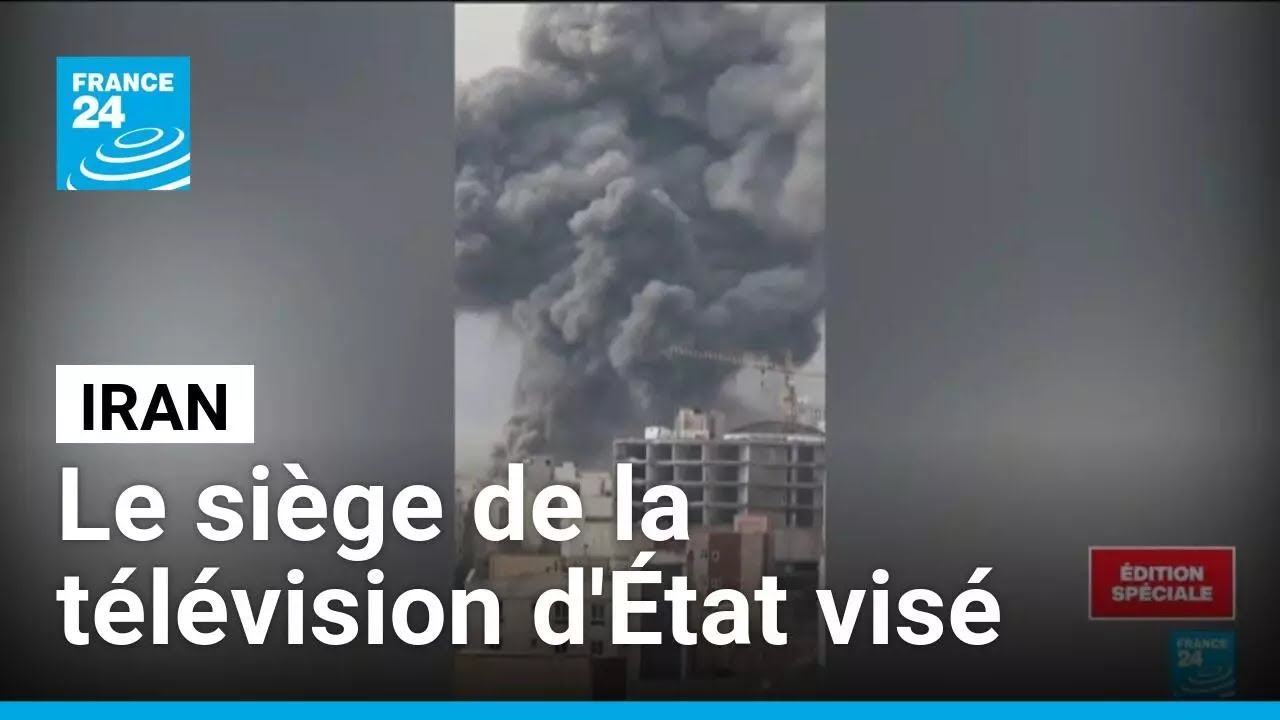 Iran : le siège de la télévision d'État visé par des frappes israéliennes à Téhéran