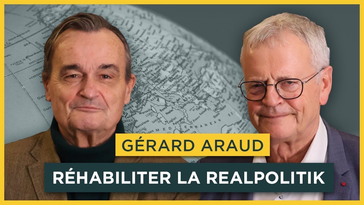 Réhabiliter la Realpolitik. Avec Gérard Araud | Entretiens géopo